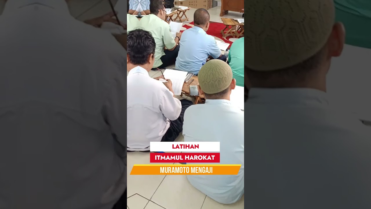 Latihan Itmamul Harokat #muramotomengaji