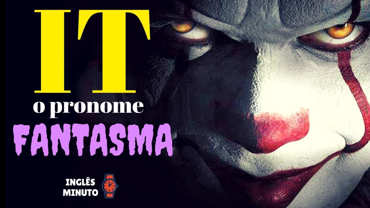 IT: o pronome fantasma - Inglês Minuto - Como usar IT - Quando usar IT