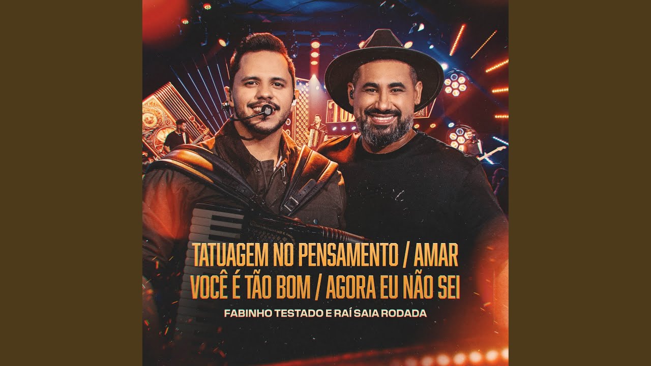 Tatuagem no Pensamento / Amar Você é Tão Bom / Agora Eu Não Sei