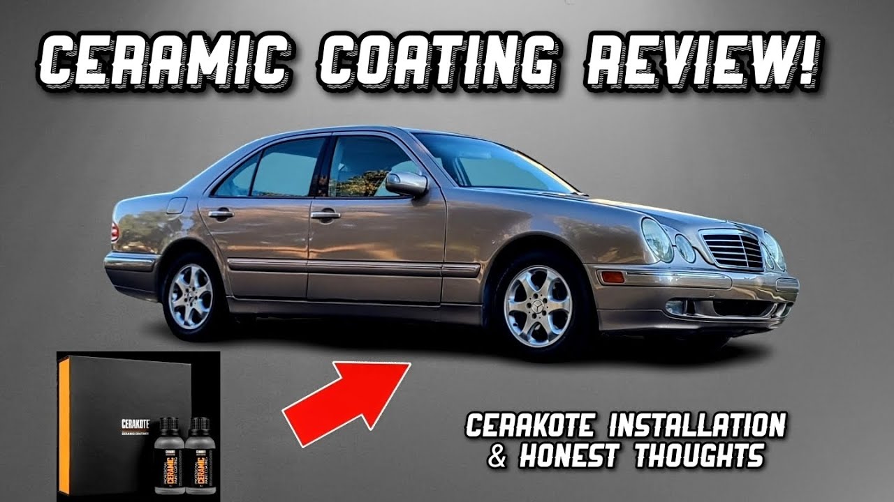 2002 Mercedes-Benz E320 (W210) - Cerakote V2 Ceramic Coating Installation & Review