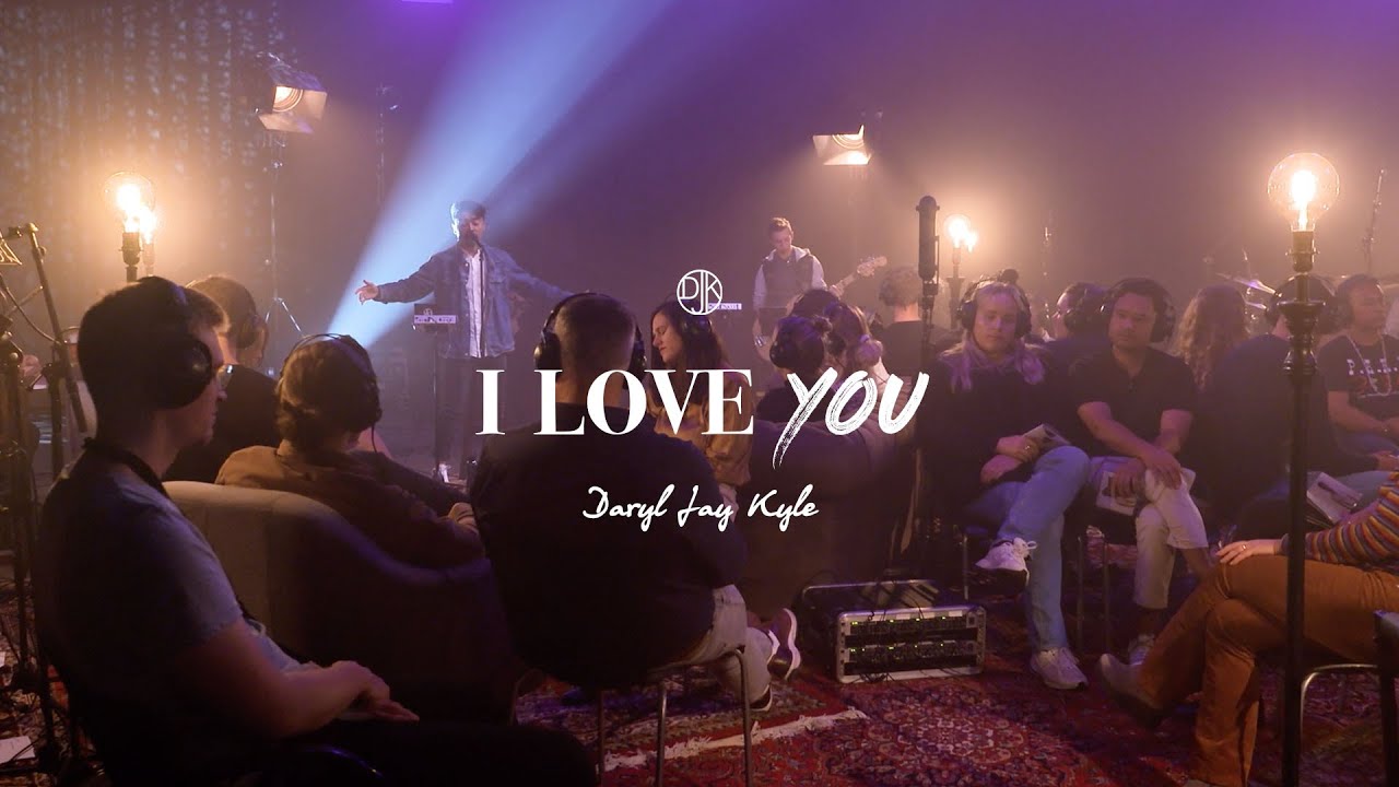 Daryl Jay Kyle | I Love You | ORIGINAL