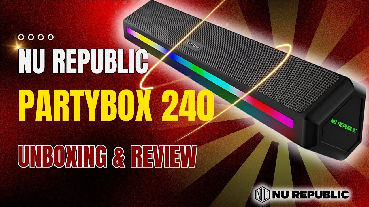 NU REPUBLIC PARTYBOX 240 UNBOXING AND REVIEW! 