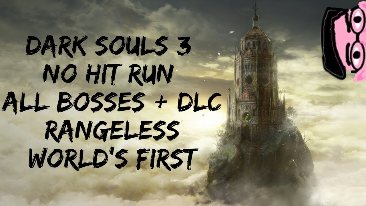 Dark Souls III No Hit Run | All Bosses + DLC Rangeless (WF)