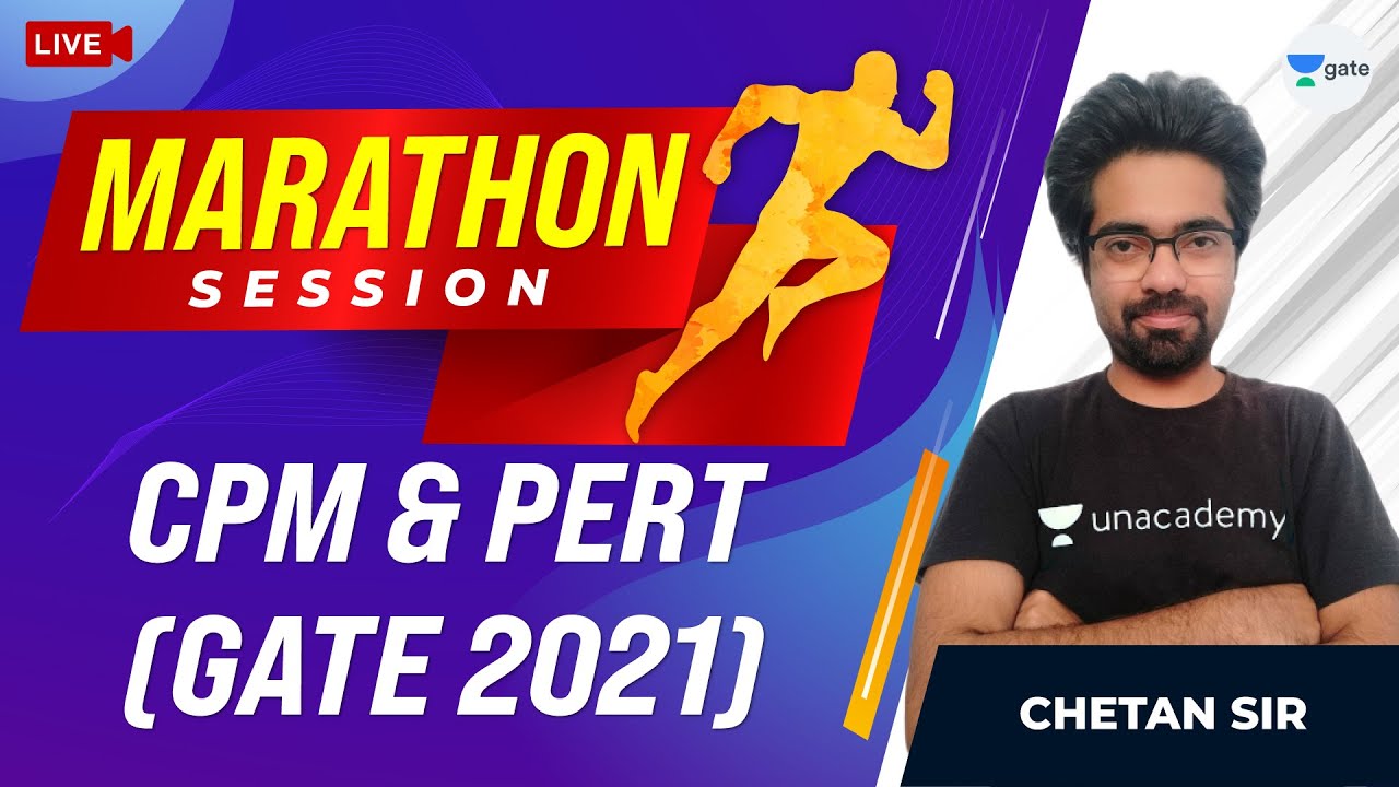 CPM & PERT | MARATHON SESSION (GATE 2021) | CPM - PERT | GATE Civil Engineering | Chetan Saxena