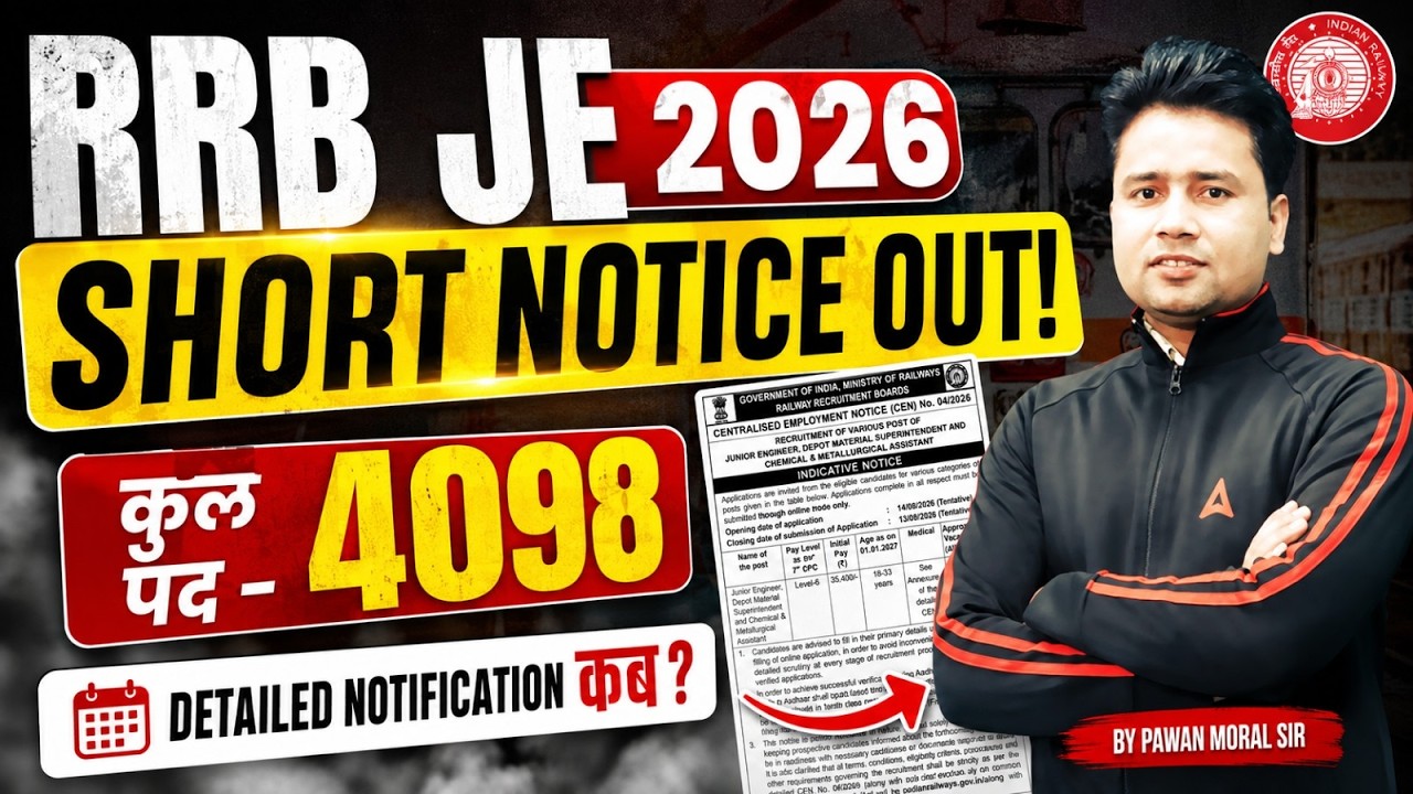 RRB JE 2026 Short Notice Out | 4098 Vacancies Details | By Pawan Sir