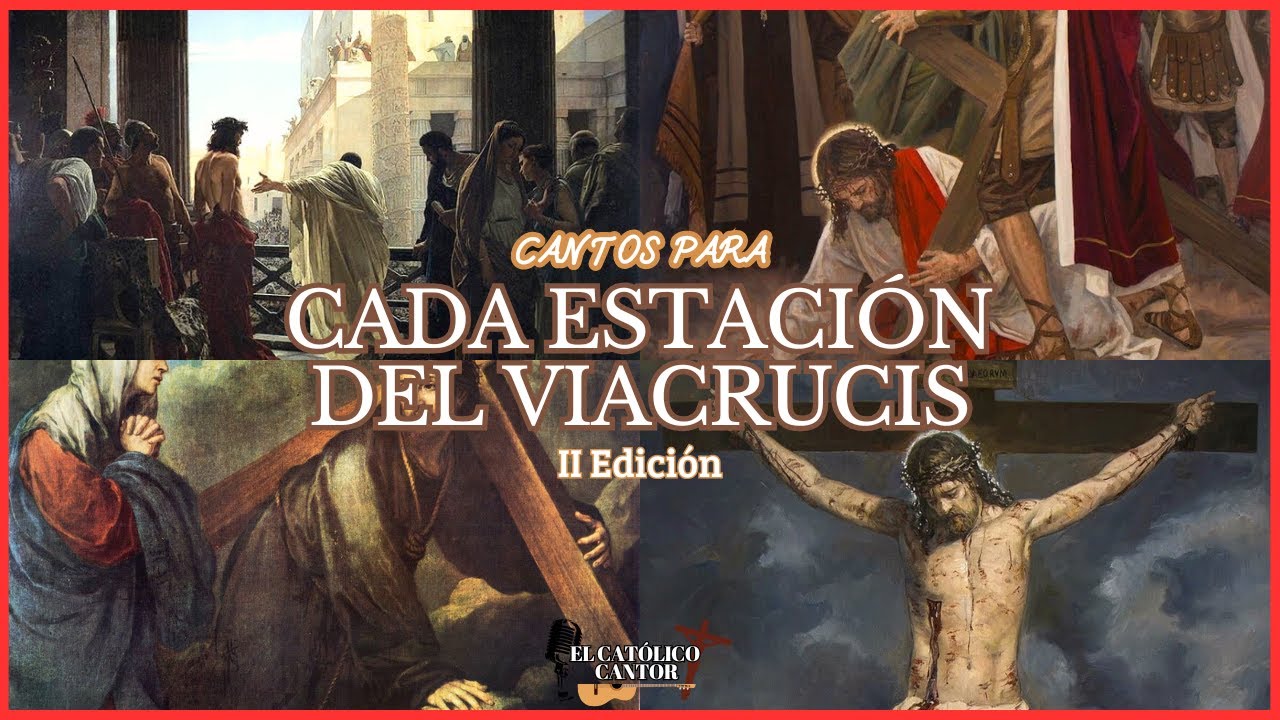 Cantos para cada estación del Viacrucis || Segunda edición