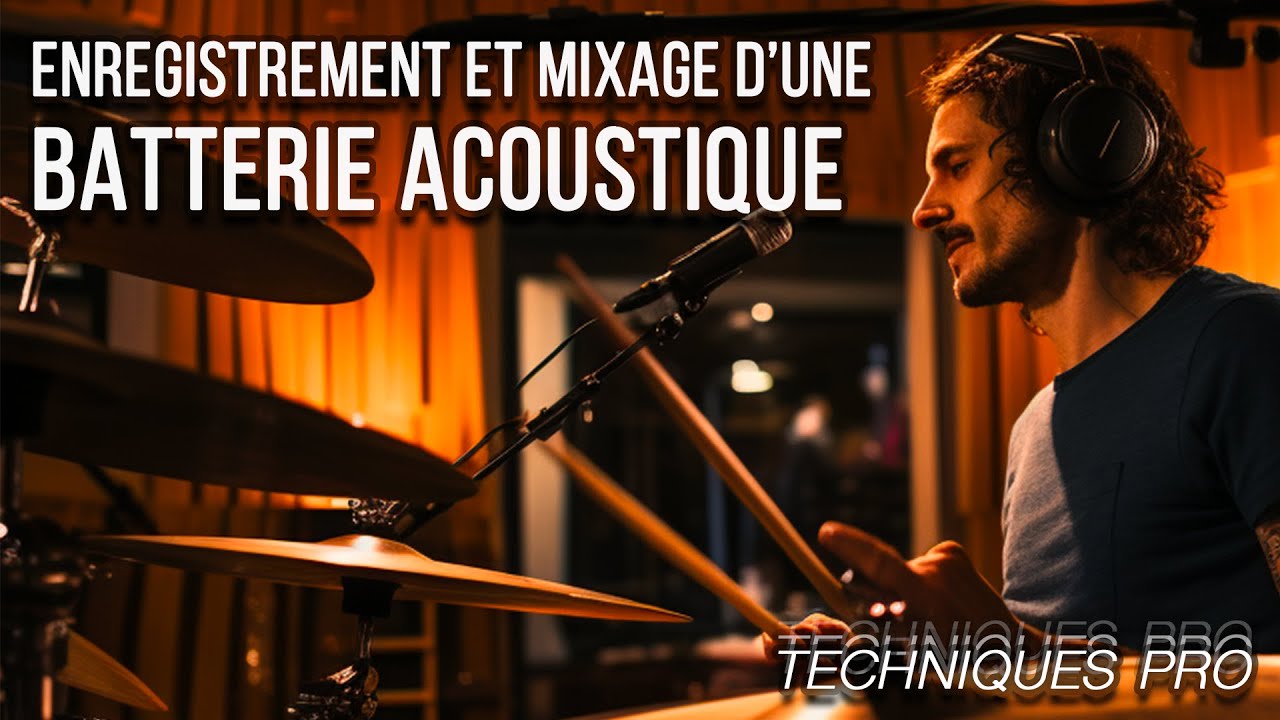Enregistrer et mixer une BATTERIE ACOUSTIQUE, TECHNIQUE AVANCÉE (part 1 gratuite) - (Reupload 2016)