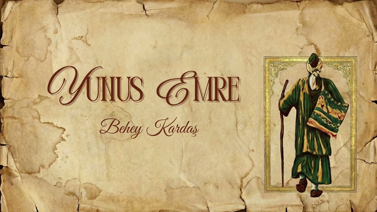 Behey Kardaş - Yunus Emre | Dervişnağme