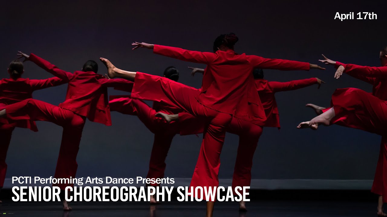 PCTI Performing Arts Dance Presents | Senior Choreography Showcase