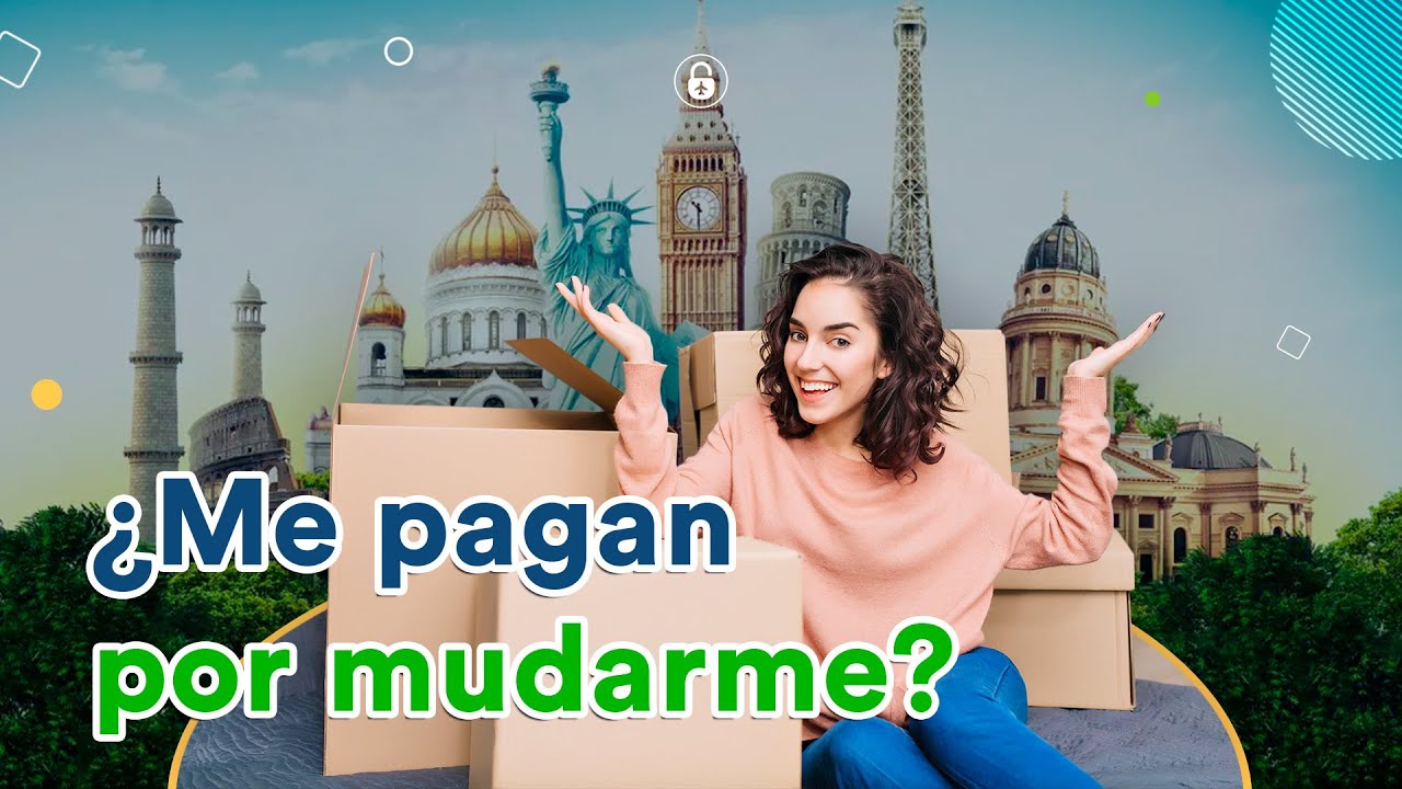 CONOCE los 12 países que pagan a los extranjeros por vivir y trabajar
