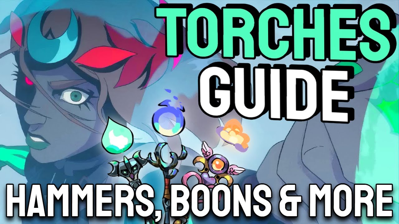 Guide to the Torches - Best & Worst Hammers and More! | Hades 2