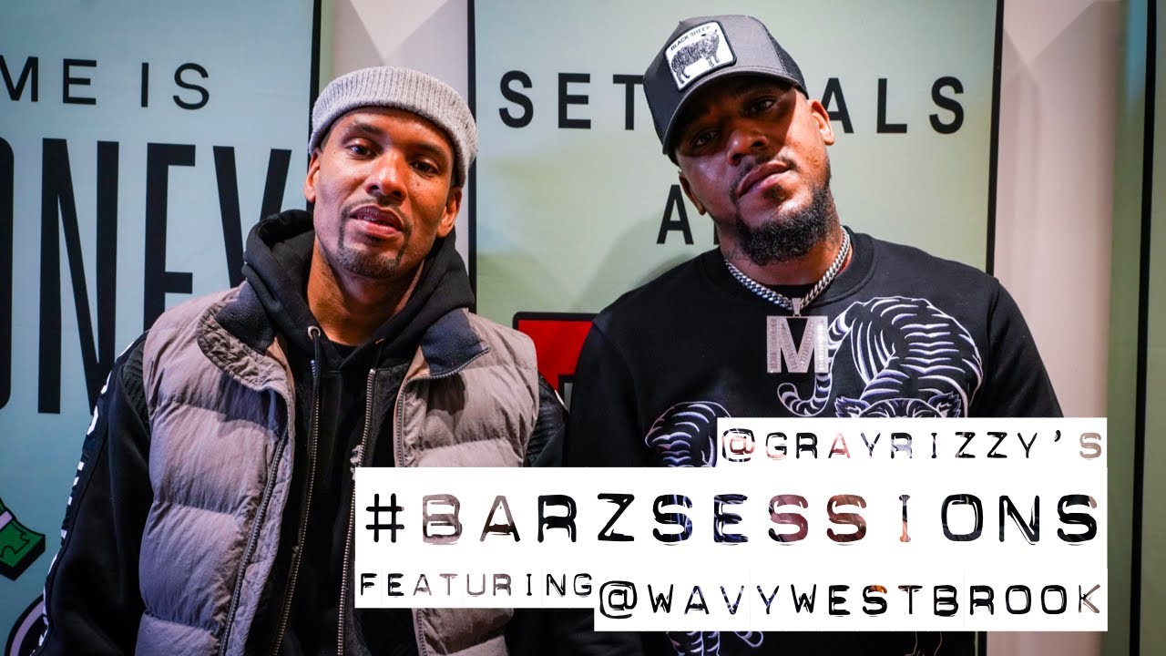 WAVY WESTBROOK SHINES ON A NEW BARZ SESSIONS WITH GRAY RIZZY ON SHADE 45!