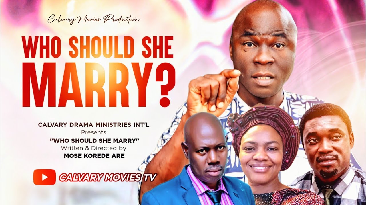 WHO SHOULD SHE MARRY?||GOSPEL MOVIE||DIRECTED BY MOSES KOREDE ARE