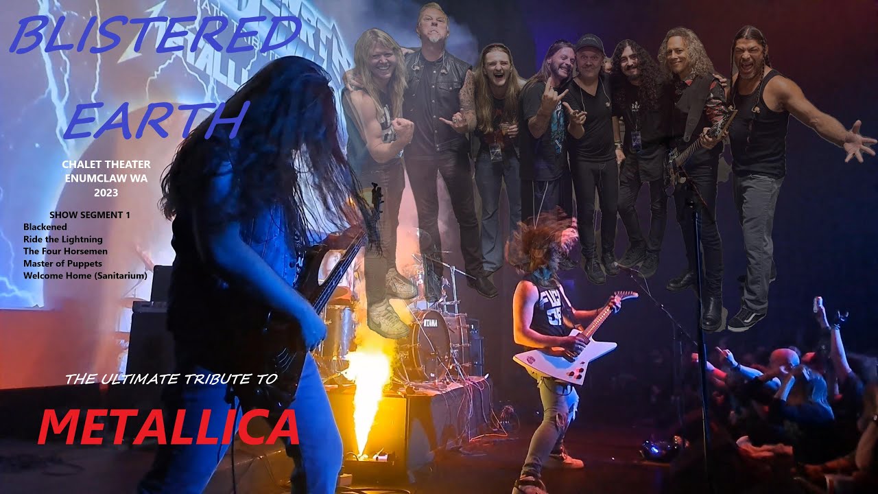 Metallica Ultimate Tribute Blistered Earth 2023 Chalet Theater Part One
