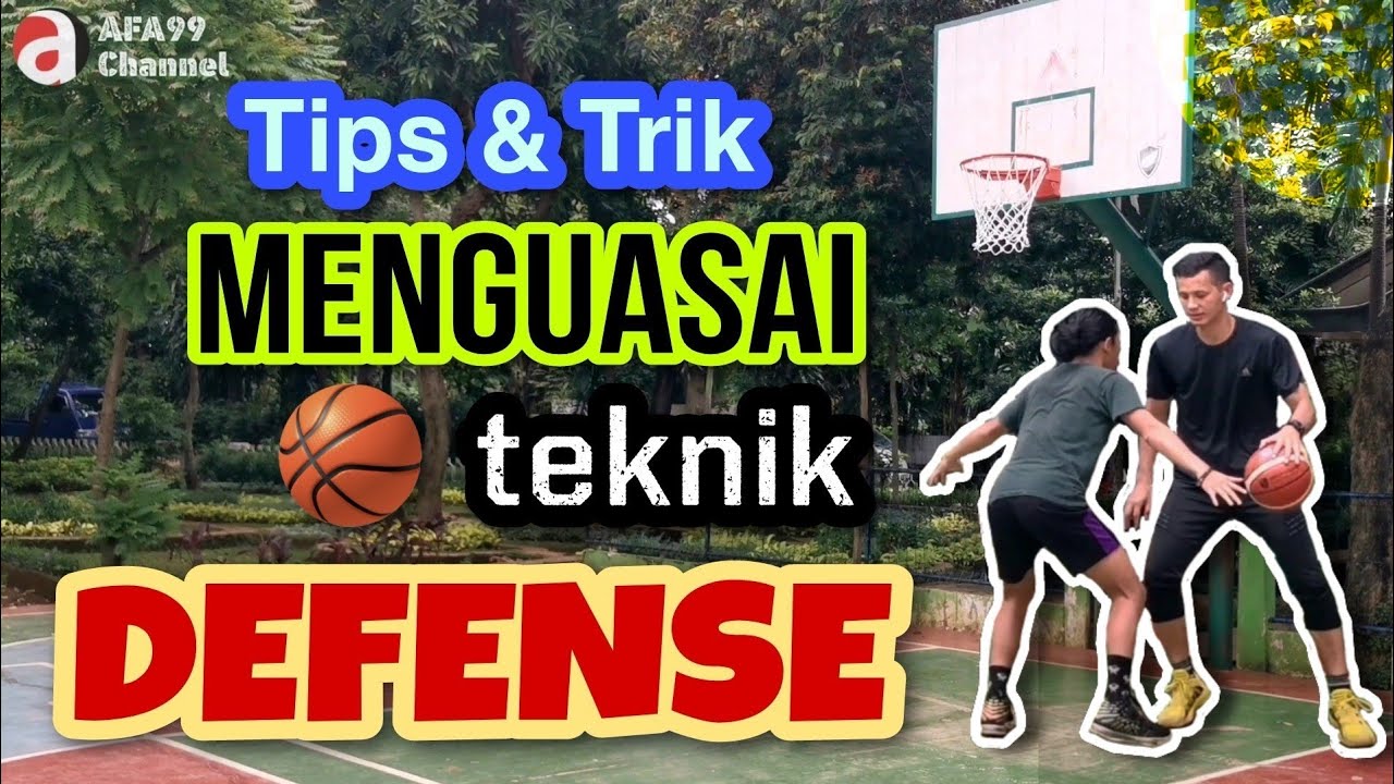 Cara Teknik dasar defense dalam permainan bola basket