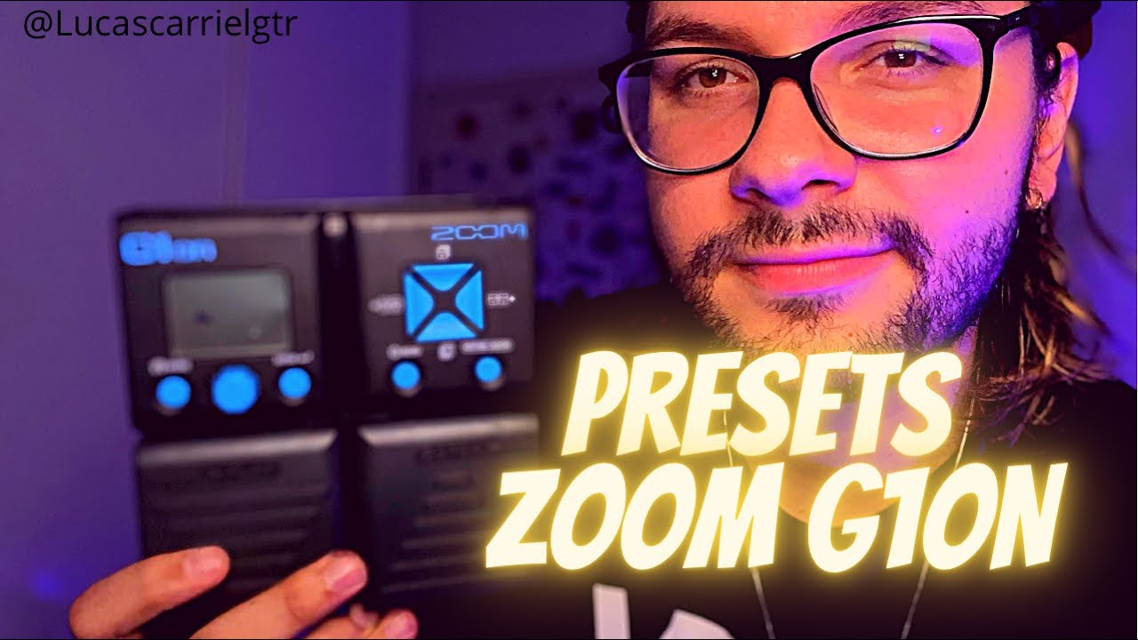 ZOOM G1ON - PRESETS 2022 // Lucas Carriel