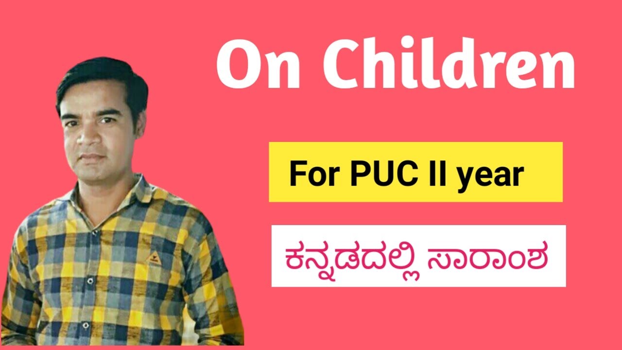 On Children poem summary in Kannada I For PUC Second  I English | Summary of the poem On Children