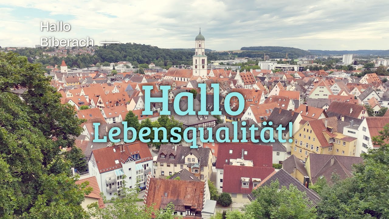 Hallo Biberach - Hallo Lebensqualit&auml;t!