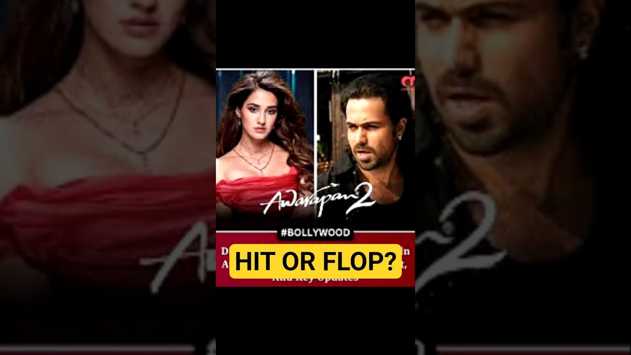 Awarapan 2 Rumours | Emraan Hashmi & Disha Patani | Flop ya Hit? 🤔🔥