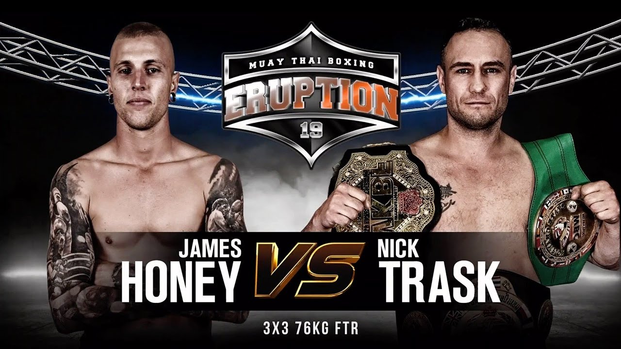 Eruption Muay Thai 19: James Honey Vs Nick Trask