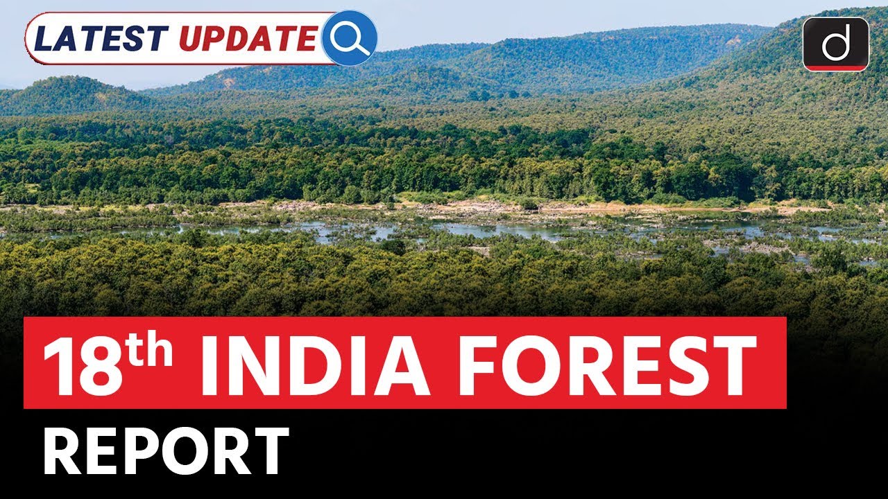 India State of Forest Report 2023 | FSI | Latest Update | Drishti IAS English