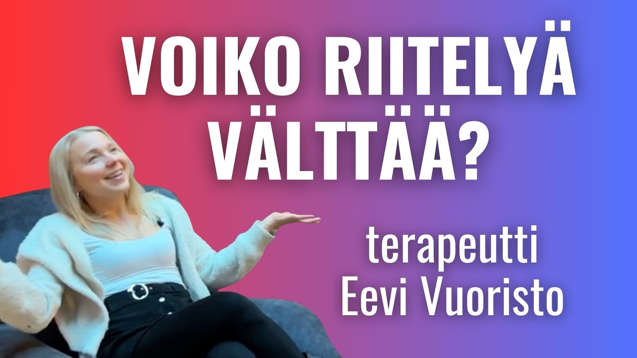 18. Kiintymyssuhdemallit: kuinka riidellä menestyksekkäästi? – terapeutti Eevi Vuoristo