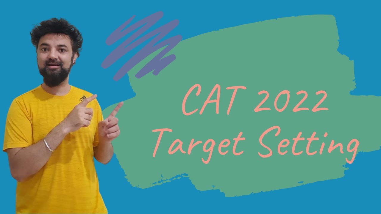 CAT 2022 Target Setting