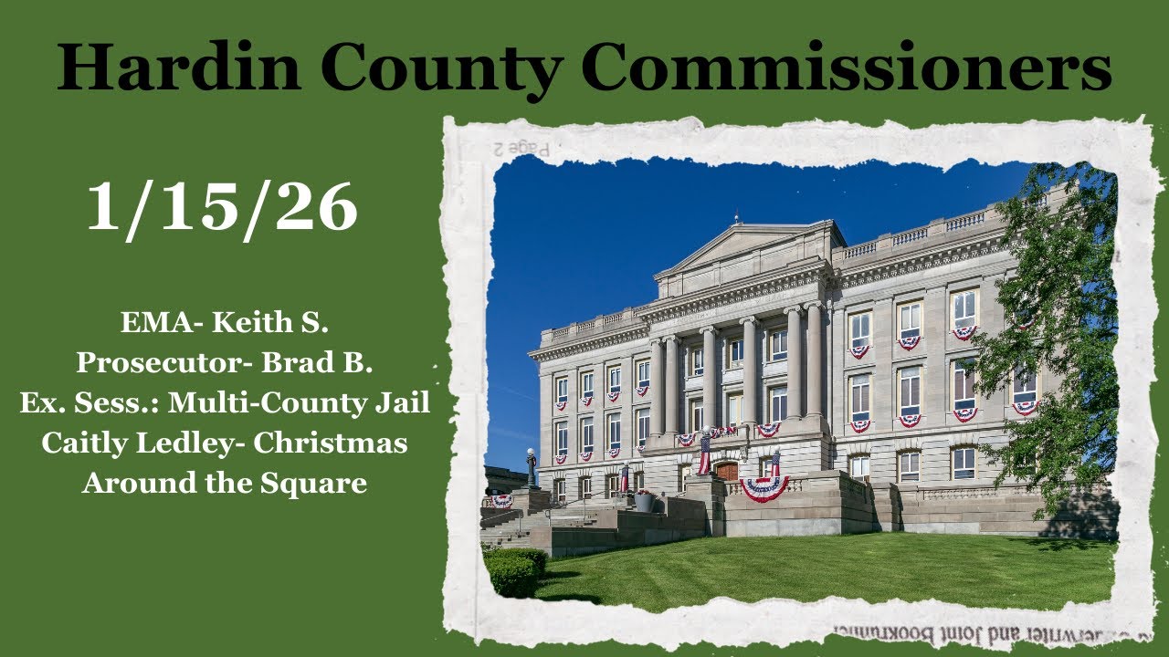 Hardin County Commissioner Meeting 1-15-26