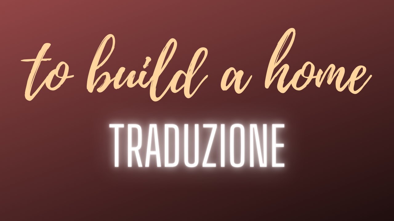 To build a home - traduzione - The cinematic orchestra