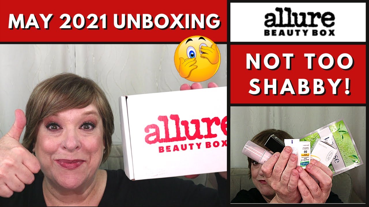 ALLURE MAY 2021 UNBOXING | NOT TOO SHABBY!
