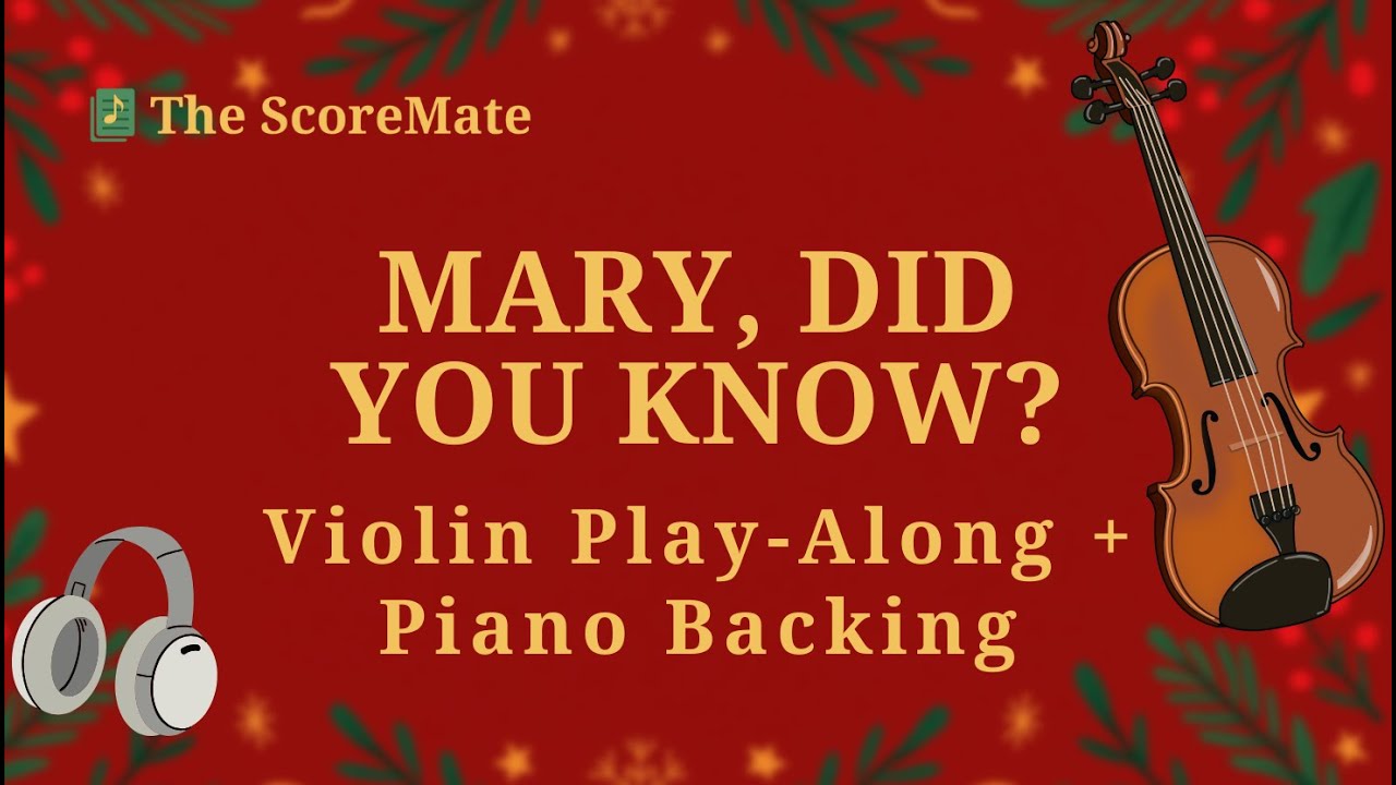 Mary, Did You Know? | Violin Play Along + Piano Backing Track