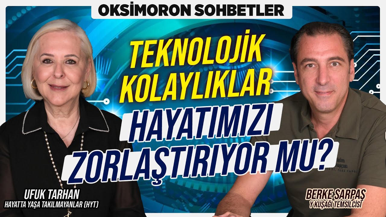 Teknolojik Kolaylıklar Hayatımızı Zorlaştırıyor Mu? | Oksimoron Sohbetler