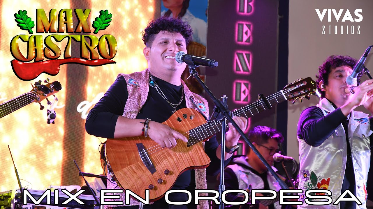 MAX CASTRO EN OROPESA - CUSCO