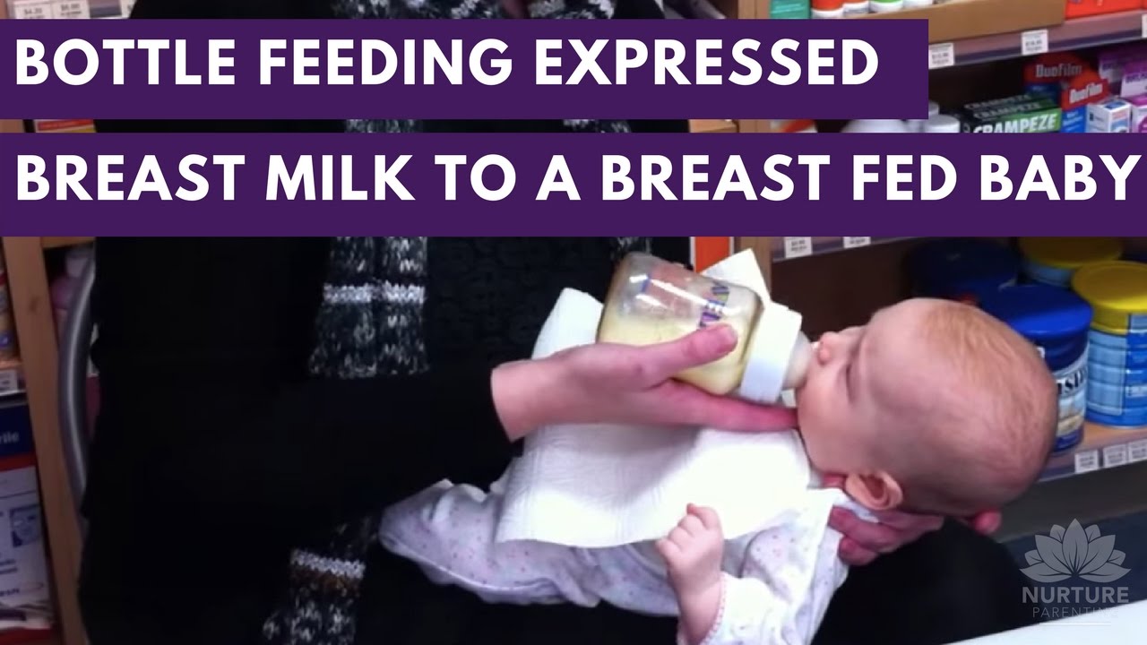 Bottle feeding expressed breast milk to a breast fed baby