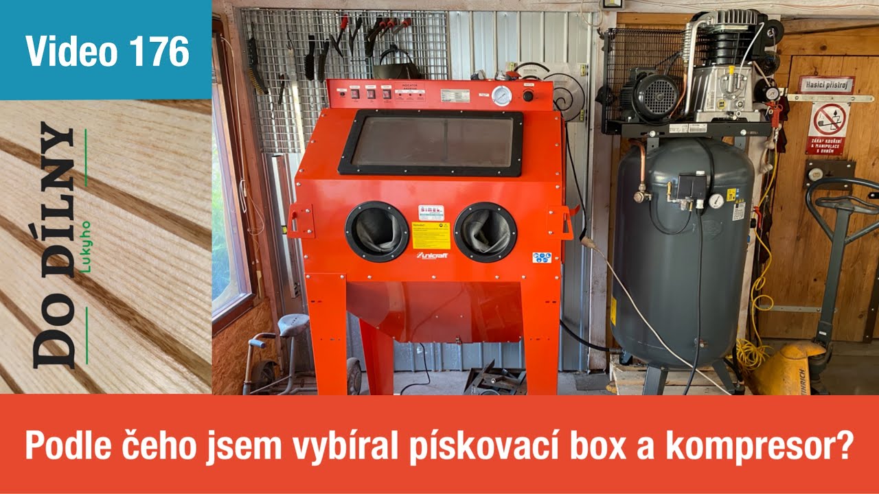 Podle čeho jsem vybíral pískovací box a kompresor do dílny?