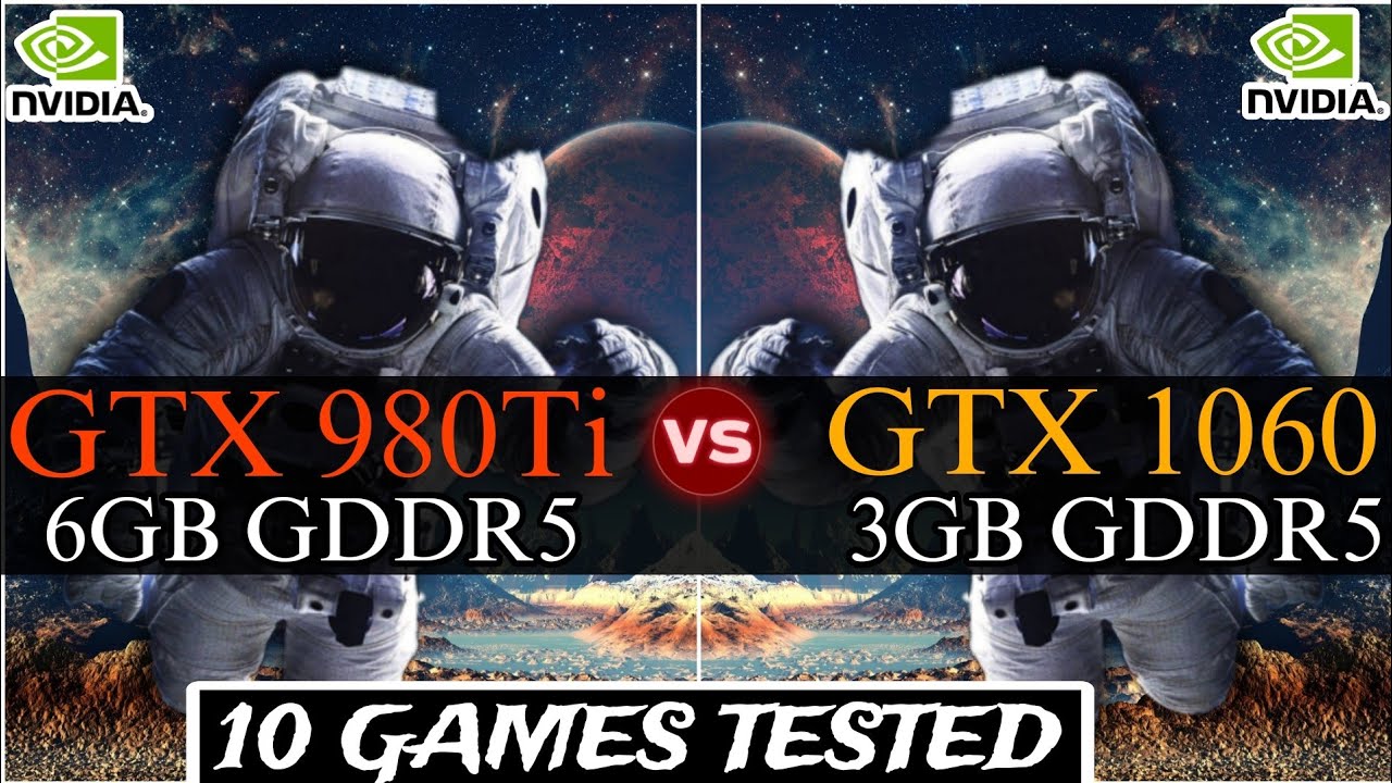 GTX 980 Ti vs GTX 1060 (3GB) | Test In 10 Games | Which Is Best Pick ?