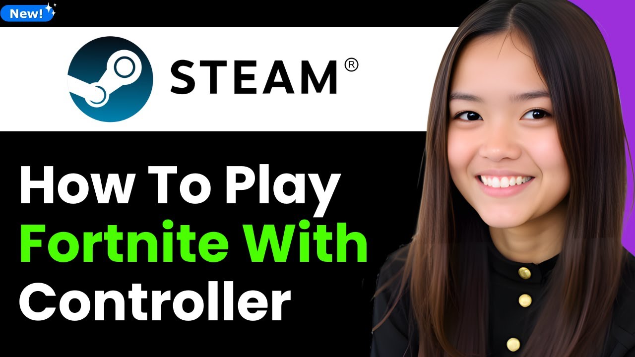 How To Play Fortnite With Steam Controller 2026 (Step By Step)