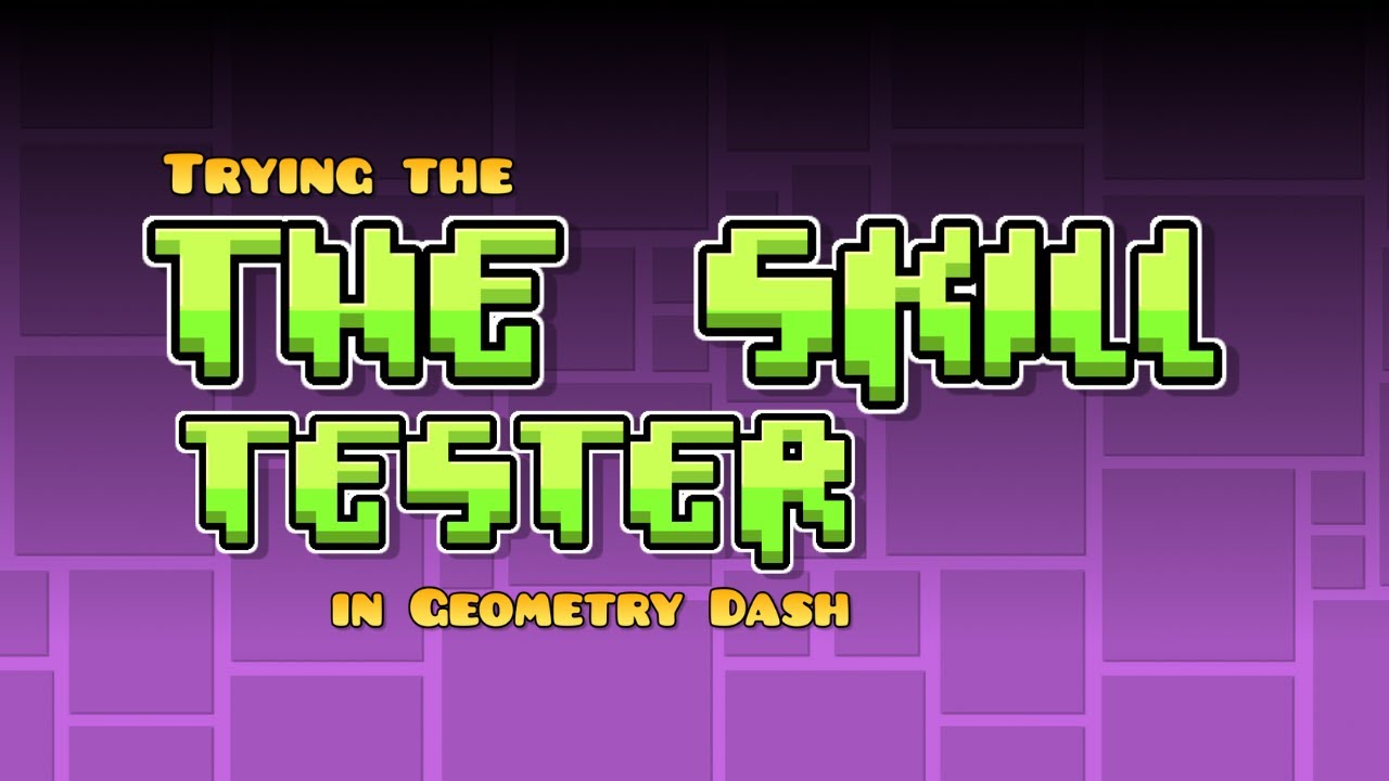 Trying the Skill Tester in GD! #geometrydash