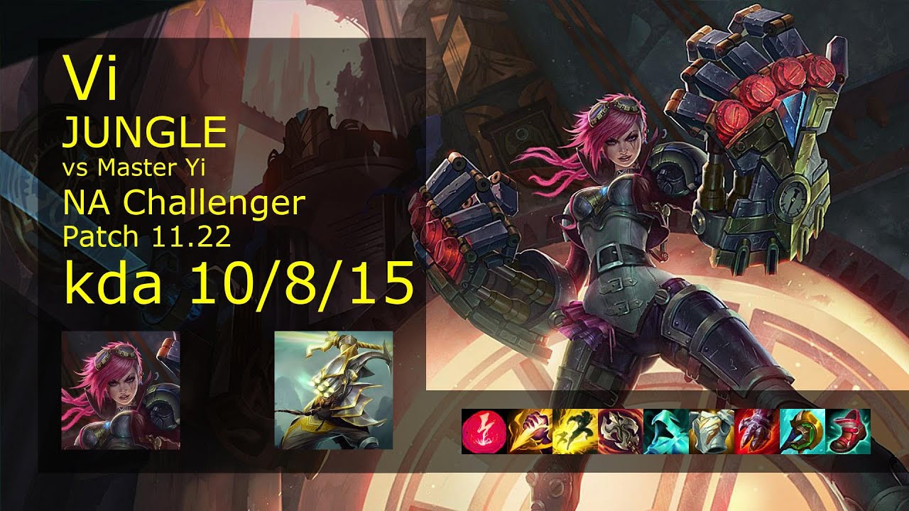 Vi Jungle vs Master Yi - NA Challenger 10/8/15 Patch 11.22 Gameplay