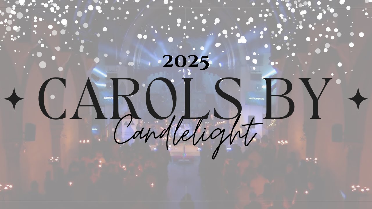 Carols by Candlelight 2025
