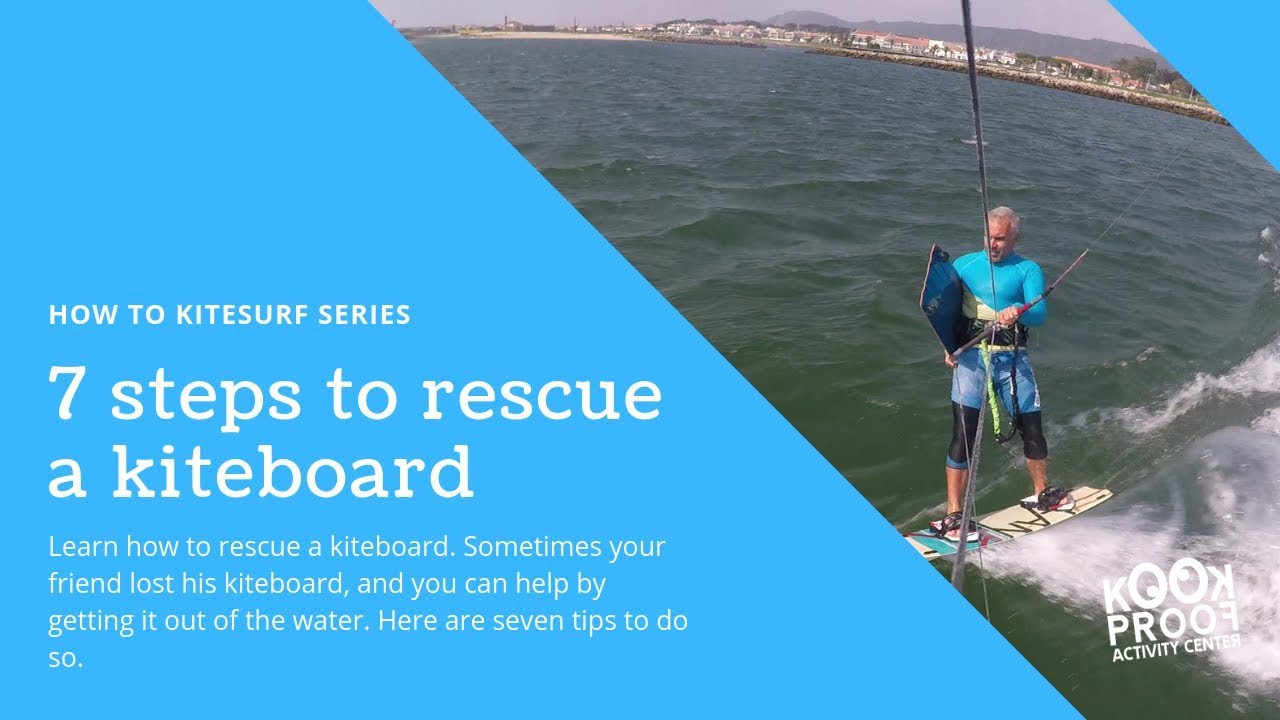 How to Rescue a Board in 7 Easy Steps - Kitesurf Tutorial