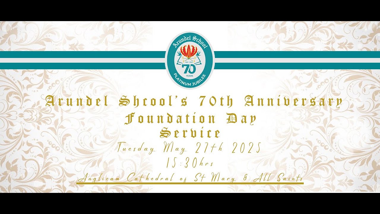 Arundel School 70th Anniversary Foundation Day Service