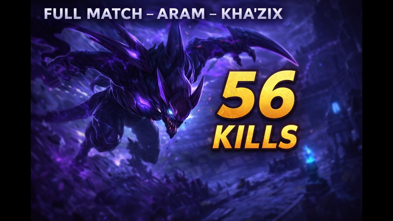 FULL MATCH – ARAM – KHA'ZIX – 56 KILLS & 2 PENTAKILLS