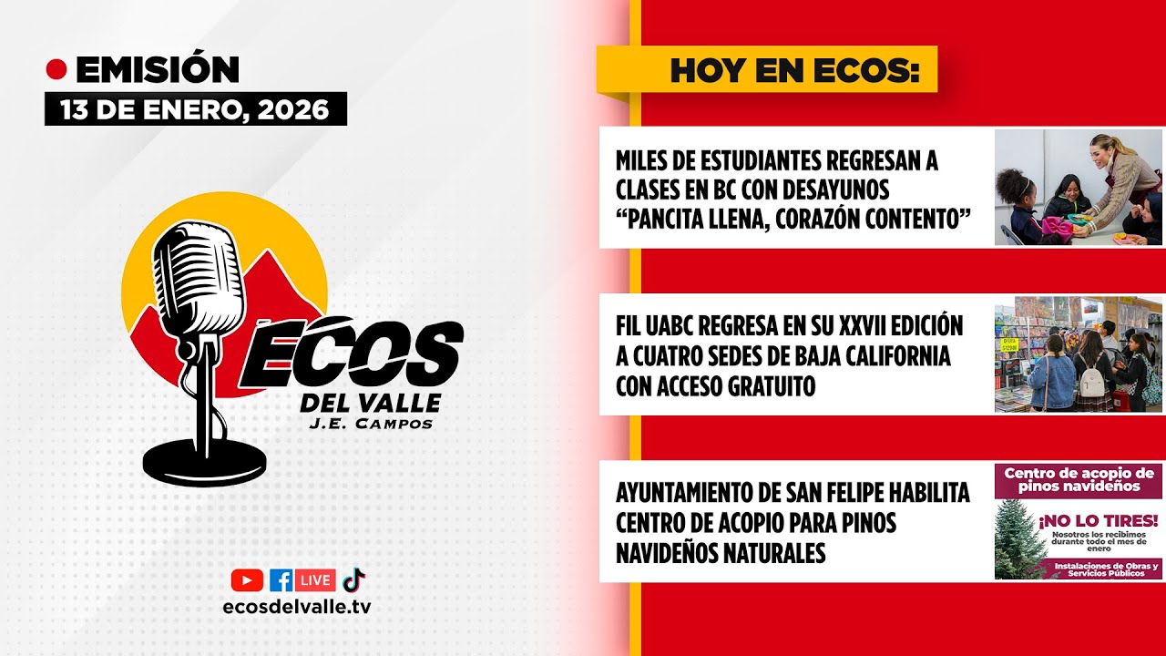 Ecos del Valle con J. Enrique Campos | 13 DE ENERO DEL 2026
