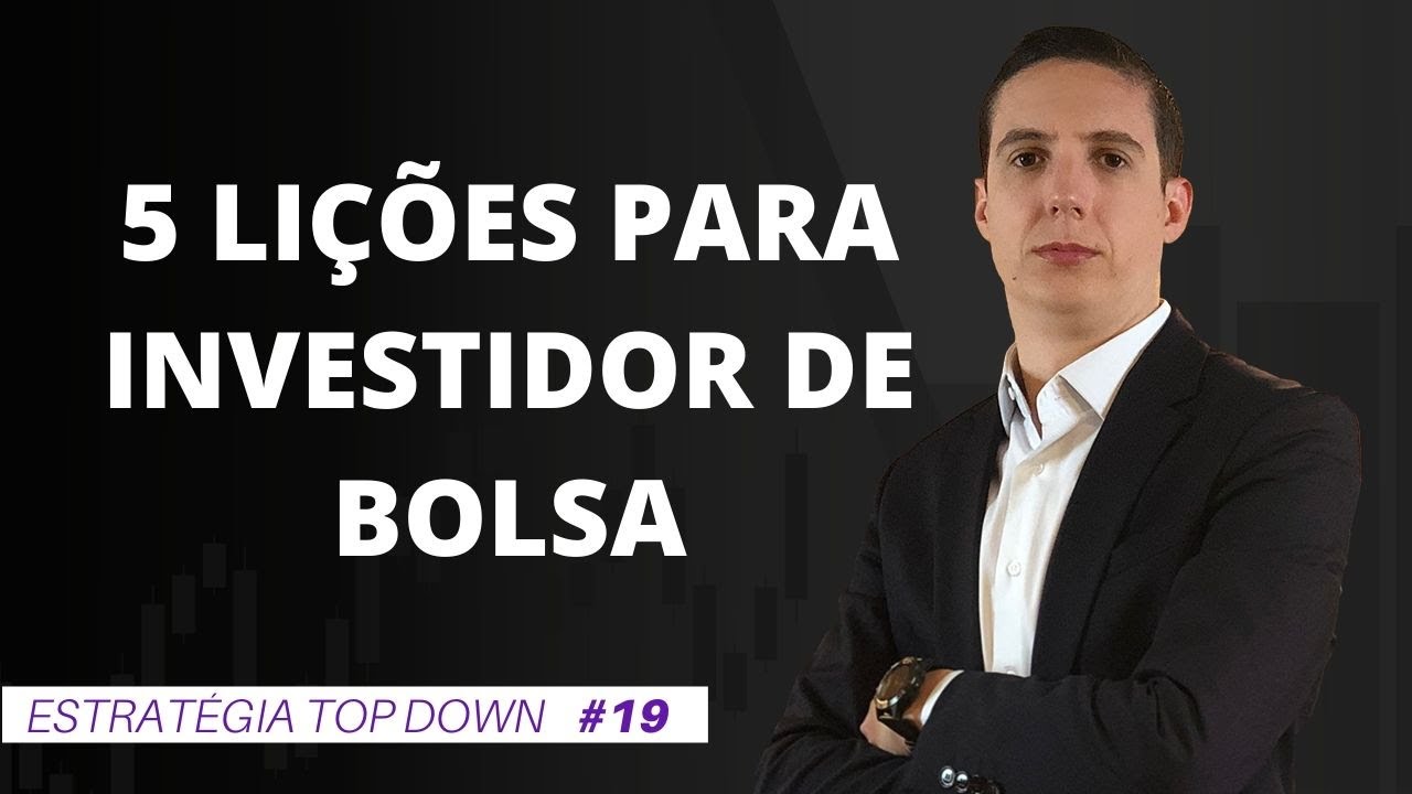 IBOVESPA – 5 LIÇÕES PARA O INVESTIDOR DE AÇÕES | #19 Top Down