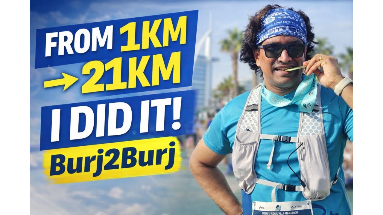 My First Half Marathon 🏃‍♂️ | Burj2Burj – From 1KM to 21KM Journey