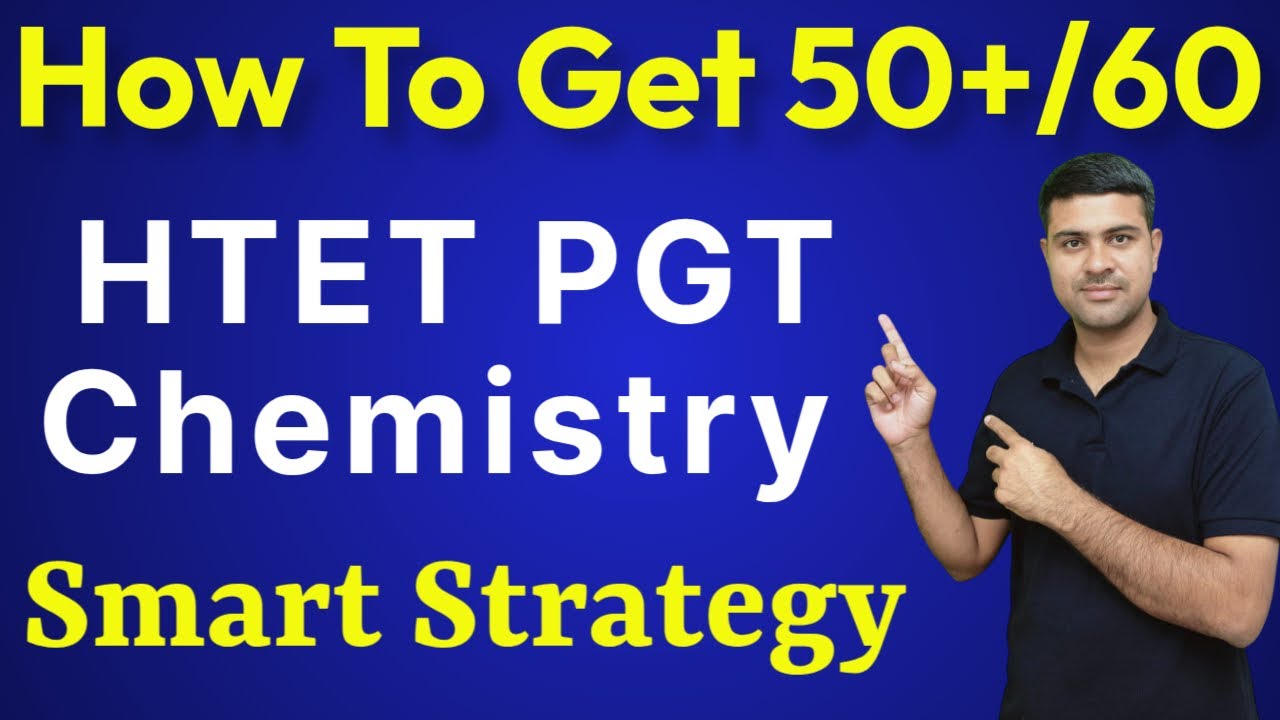 HTET PGT Chemistry preparation 2025 Strategy To get 50+ Marks Syllabus