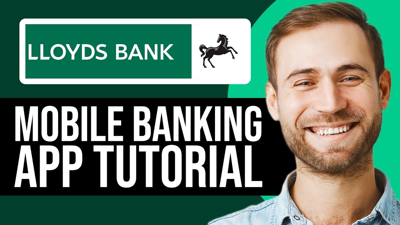 Lloyds Mobile Banking App Tutorial 2026 (Ultimate Beginners Guide)