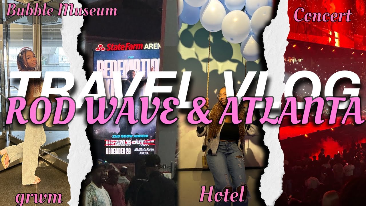 TRAVEL VLOG: Rod Wave Concert + Exploring Atlanta