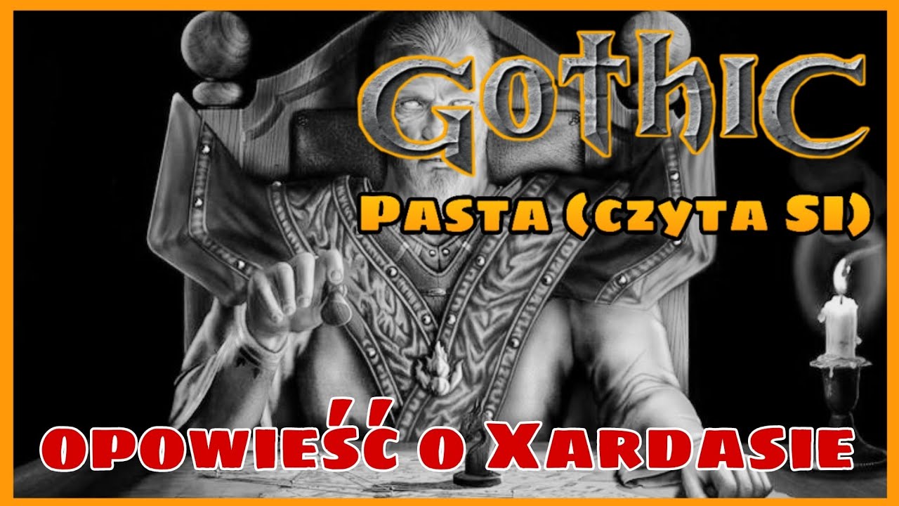 Gothic pasta - Opowieść o Xardasie (czyta SI)